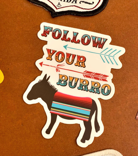 Follow Your Burro Sticker