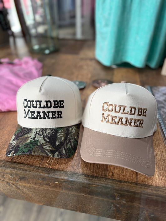 Could Be Meaner Hat